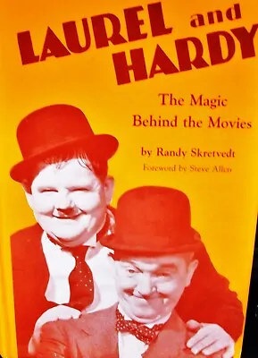 Book - LAUREL & HARDY MAGIC BEHIND THE MOVIES - 1st Edition H.B. • £14.46