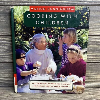 Vintage Cookbook Cooking With Children Marion Cunningham 1995 Hardcover Book • $14.99