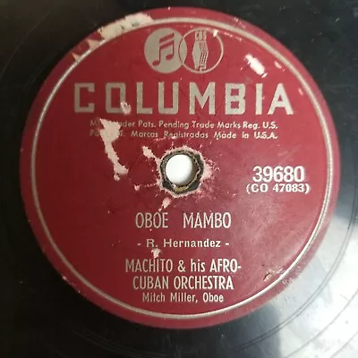 Machito Afro Cuban Orchestra Oboe Mambo Hay Que Recordar 10'' 78 Columbia 39680 • $5.50