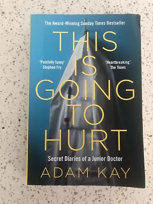 P Adam Kay - THIS IS GOING TO HURT - SC Novel Paperback Book • $17.97