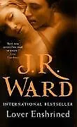 Lover Enshrined: Number 6 In Series (Black Dagger Brotherhood)-J. R. Ward • £3.51