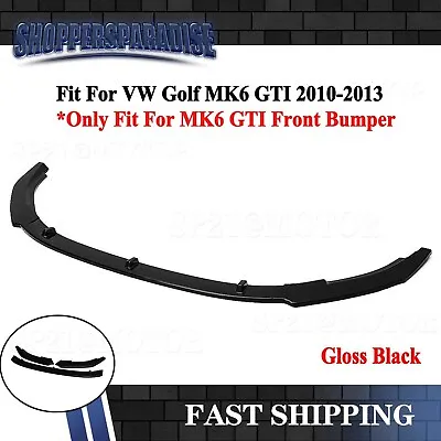 For VW Golf MK6 GTI GTD 2010-2013 Glossy Black Front Bumper Lip Splitter Spoiler • $54.99