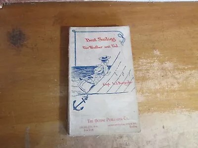 Old BOAT SAILING IN FAIR WEATHER AND FOUL Book 1899 SAIL RIGGING YACHT SAILOR ++ • $11.25