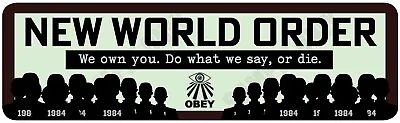 Massive 50 X 15cm New World O  We Own You Obey Or Die Bumper Sticker TRUMP 2024 • $29