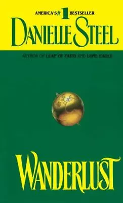 Wanderlust: A Novel - 0440193613 Danielle Steel Paperback • $3.81