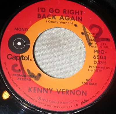 Kenny Vernon - I'd Go Right Back Again 1972 7  Promo Capitol Records PRO-6 • $5.13