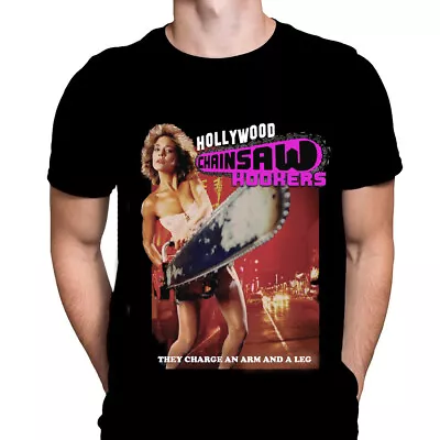 HOLLYWOOD CHAINSAW HOOKERS - Black T-Shirt Sizes M - 4XL - B-Movie Art / Gore • £19.95