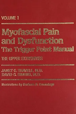 Myofascial Pain And Dysfunction Vol. 1: The Trigger Point Manual The Upper… • $71.99