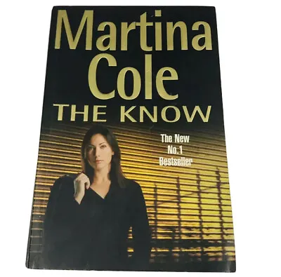 Martina Cole The Know Suspense Mystery Thriller Drama Crime Fiction 2003 Large • $16.95