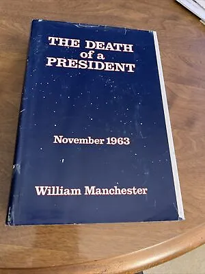 THE DEATH OF A PRESIDENT By Manchester & Coup In Dallas - Albarelli- • $55