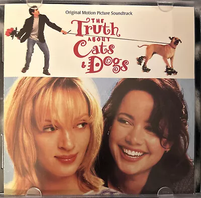 The Truth About Cats & Dogs By Original Soundtrack (CD Apr-1996 A&M (USA)) • $5.49