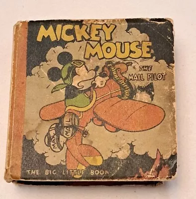 Mickey Mouse The Mail Pilot BIG LITTLE BOOK 1933 Whitman Vintage • $18.95