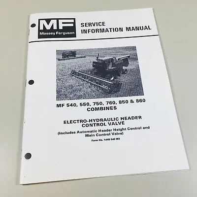Massey Ferguson 540 550 750 760 850 860 Combines Control Valve Service Manual • $12.97