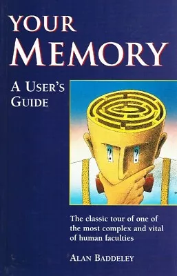YOUR MEMORY A User's Guide By Baddeley Alan - Softcover • $24.49