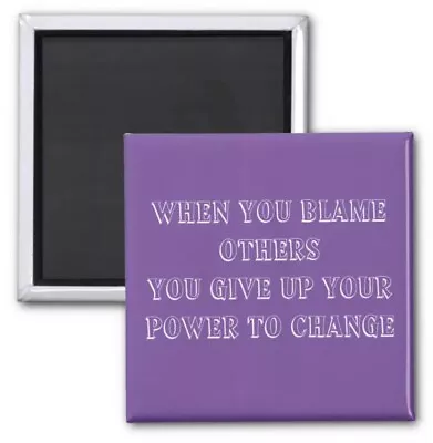 Square Magnet Daily Quotes The Blame Game Size 2 Inch Print Collectable • £19.28