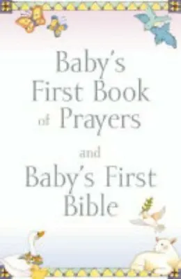 Baby's First Book Of Prayers And Baby's First Bible (Baby's First Bible Collecti • £3.49