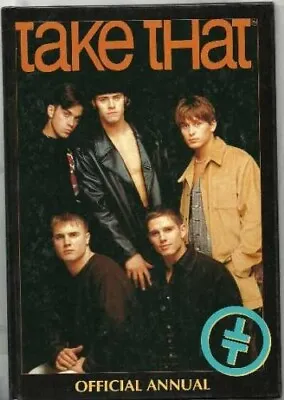 1994 (Take That Annual) Robbie Williams Gary Barlow OFFICIAL TAKE THAT ANNUAL • £5.99