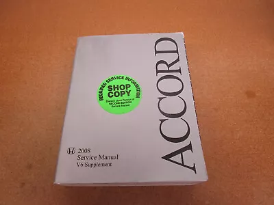 2008 Honda Accord V6 ONLY SUPPLEMENT Shop Service Dealer Repair Manual ORIGINAL • $85