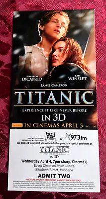 TITANIC 3D MOVIE SPECIAL PRE-SCREENING TICKET AUSTRALIA DiCAPRIO KATE WINSLET  • $14.99