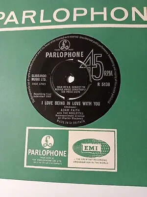 Adam Faith - I Love Being In Love With You (Parlophone R 5138) • £4