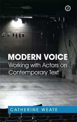 Modern Voice: Working With Actors On Contemporary Text • $19.67