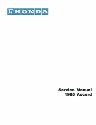 1985 Honda Accord Shop Service Repair Manual • $57.01