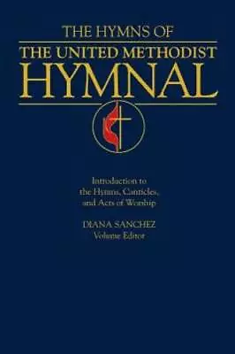 Hymns Of The United Methodist Hymnal - Paperback By Sanchez Diana - GOOD • $8.05