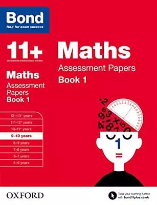 Bond 11+: Maths Assessment Papers: 9-10 Years Book 1 By Bond 11+ Book The Cheap • £3.49