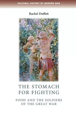 The Stomach For Fighting 9780719099878 Rachel Duffett - Free Tracked Delivery • £19.98