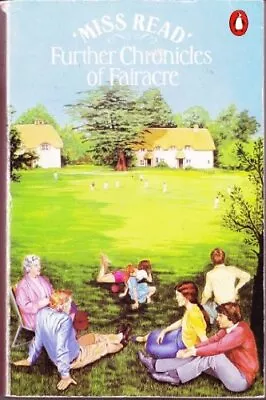 Further Chronicles Of Fairacre By Miss Read 0140071725 The Fast Free Shipping • $35.75