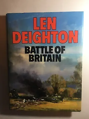 £2.99 • Buy BATTLE OF BRITAIN By LEN DEIGHTON (HB) 1st 1980 (true Air War) Comb P&p