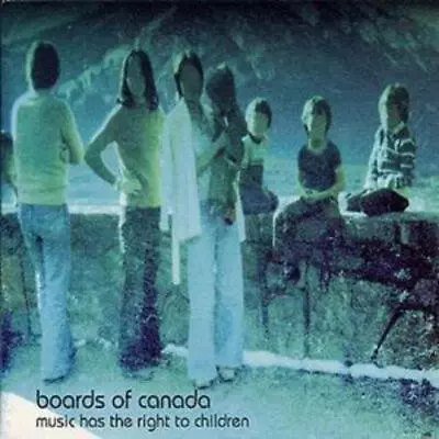 Boards Of Canada Music Has The Right To Children (CD) Album (UK IMPORT) • $16.29