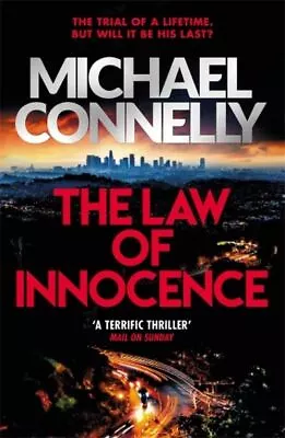 Mickey Haller Series: The Law Of Innocence By Michael Connelly (Paperback / • £3.36