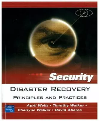 Disaster Recovery: Principles And Practices By  • $8.28
