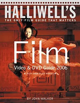 Halliwell's Film Video And DVD Guide 2006 (Halliwell's: The Movies... Paperback • £3.49