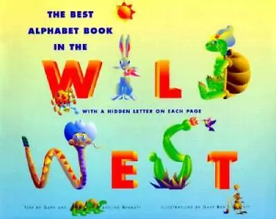 The Best Alphabet Book In The Wild West - Hardcover By Bennett Madeline - GOOD • $4.96