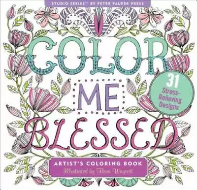 Color Me Blessed Inspirational Adult Coloring Book (31 Stress-relieving D - GOOD • $4.57