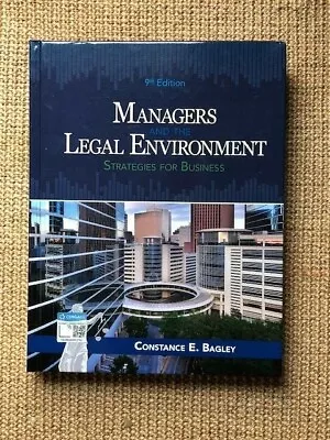 Managers And The Legal Environment : Strategies For The 21st Century (US 9/E) • $129.95