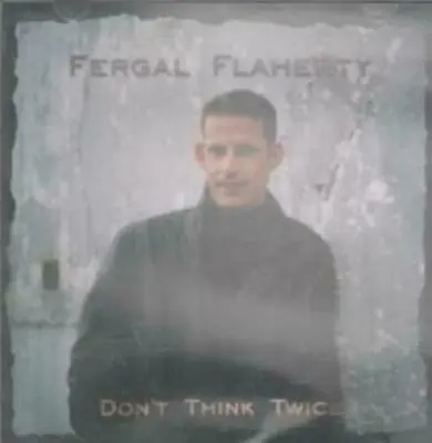 Fergal Flaherty Don't Think Twice Cd Album Margo O'donnell • £7.98
