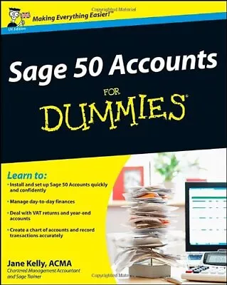 Sage 50 Accounts For Dummies (Updated For 2011) By Kelly Jane Paperback Book • £3.49