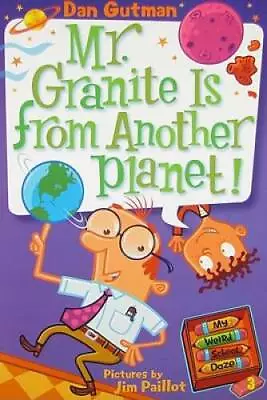 My Weird School Daze #3: Mr. Granite Is From Another Planet! - Paperback - GOOD • $3.73