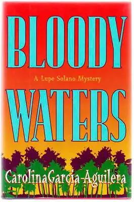 Carolina GARCIA-AGUILERA / BLOODY WATERS 1st Edition 1996 #102819 • $17.25