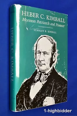 SIGNED! Heber C Kimball Mormon Patriarch And Pioneer 1st Ed HCDJ LDS Stanley • $39.99