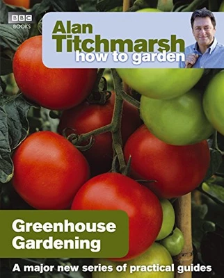 £3.57 • Buy Alan Titchmarsh How To Garden: Greenhouse Garde... By Titchmarsh, Alan Paperback