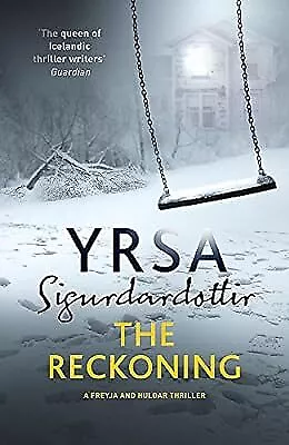 The Reckoning (Freyja And Huldar) Sigurdardottir Yrsa Used; Good Book • £2.98