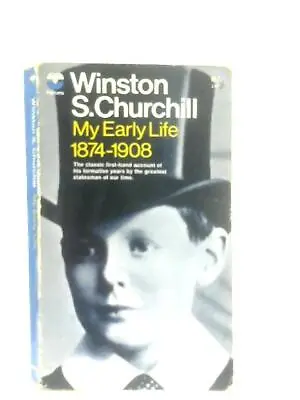 My Early Life (Winston S. Churchill - 1969) (ID:09592) • £9.98