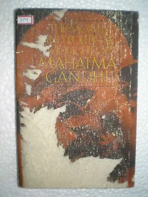 The Moral And Political Thought Of Mahatma Gandhi Rare Book India 1978 • $199