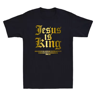 Jesus Is King Christian Faith Bible God Church Religious Golden Print T-Shirt • $31.89