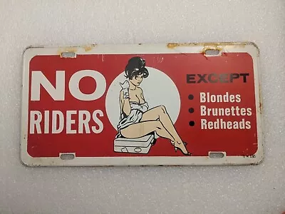 Vintage Steel License Plate Accessory Novelty Booster No Riders Except... Risque • $185