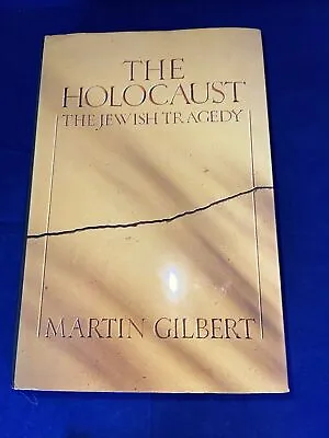 The Holocaust By Martin Gilbert-as New • £6